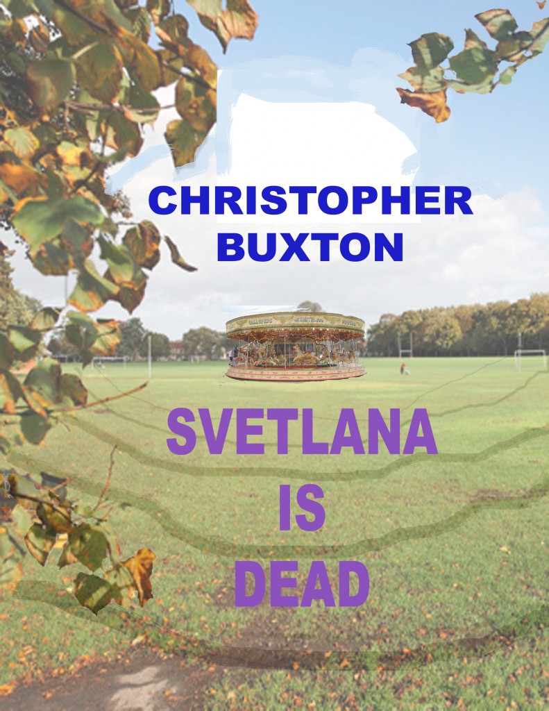 Svetlana is Dead | Christopher Buxton